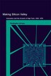 Making Silicon Valley by Christophe Lecuyer, Paperback | Indigo Chapters