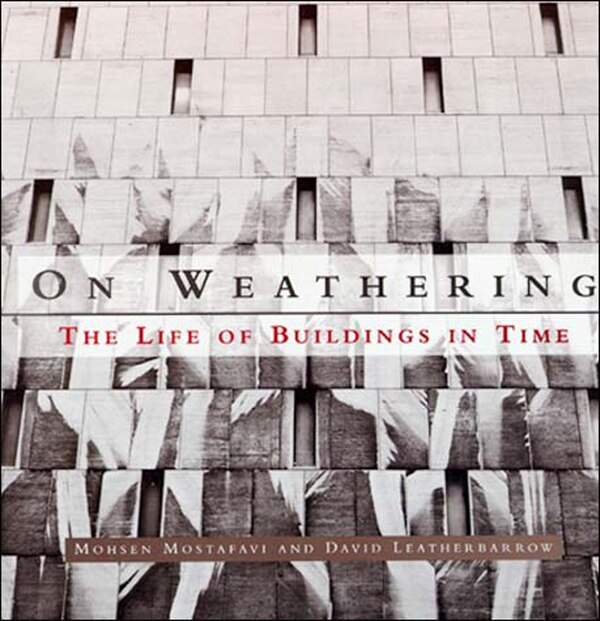 On Weathering by Mohsen Mostafavi, Paperback | Indigo Chapters
