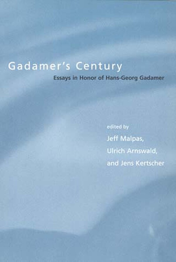 Gadamer's Century by Jeff Malpas, Paperback | Indigo Chapters