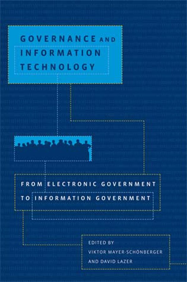 Governance and Information Technology by Viktor Mayer-Schonberger, Paperback | Indigo Chapters
