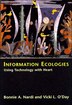 Information Ecologies by Bonnie A. Nardi, Paperback | Indigo Chapters