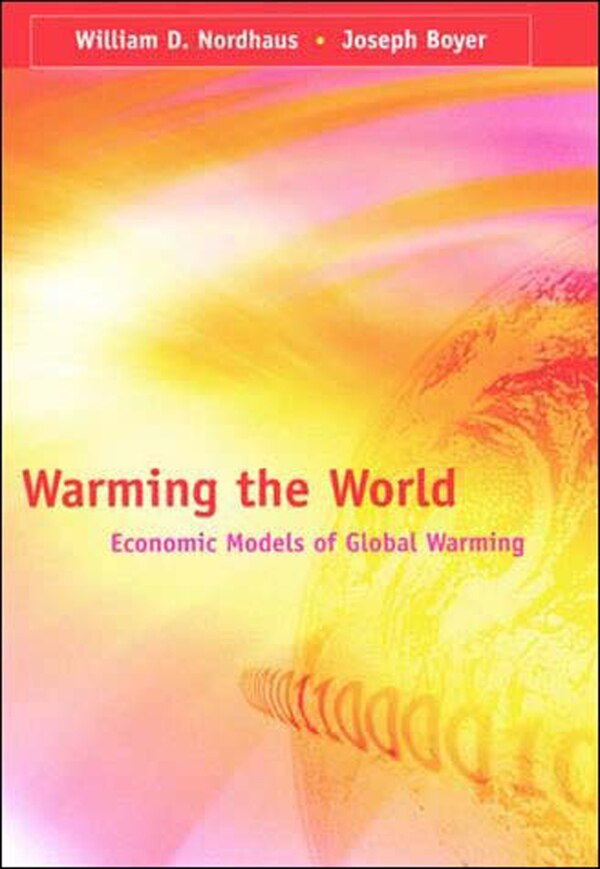 Warming the World by William D. Nordhaus, Paperback | Indigo Chapters