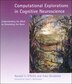 Computational Explorations in Cognitive Neuroscience by Randall C. O'reilly, Paperback | Indigo Chapters
