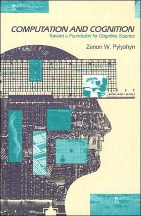 Computation and Cognition by Zenon W. Pylyshyn, Paperback | Indigo Chapters
