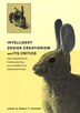 Intelligent Design Creationism and Its Critics by Robert T. Pennock, Paperback | Indigo Chapters