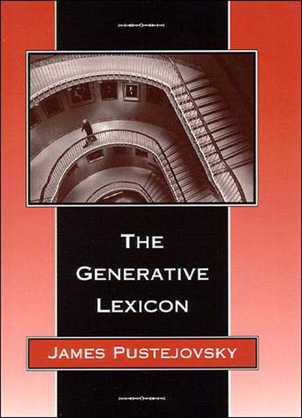 The Generative Lexicon by James Pustejovsky, Paperback | Indigo Chapters
