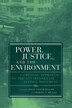 Power Justice and the Environment by David Naguib Pellow, Paperback | Indigo Chapters