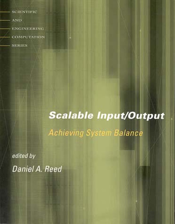 Scalable Input/Output by Daniel A. Reed, Paperback | Indigo Chapters