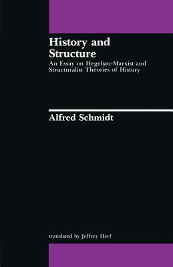 History and Structure by Alfred Schmidt, Paperback | Indigo Chapters