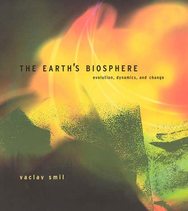 The Earth's Biosphere by Vaclav Smil, Paperback | Indigo Chapters