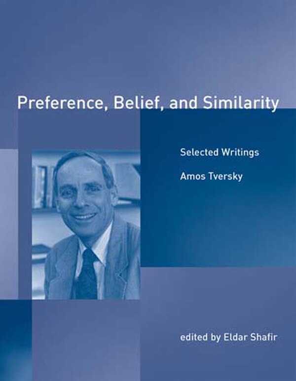 Preference Belief and Similarity by Amos Tversky, Paperback | Indigo Chapters