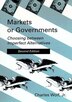 Markets Or Governments Second Edition by Charles Wolf, Paperback | Indigo Chapters