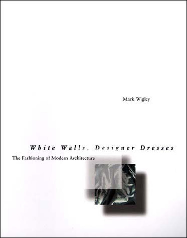 White Walls Designer Dresses by Mark Wigley, Paperback | Indigo Chapters