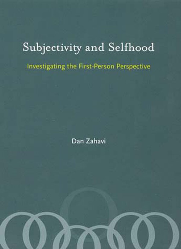 Subjectivity and Selfhood by Dan Zahavi, Paperback | Indigo Chapters