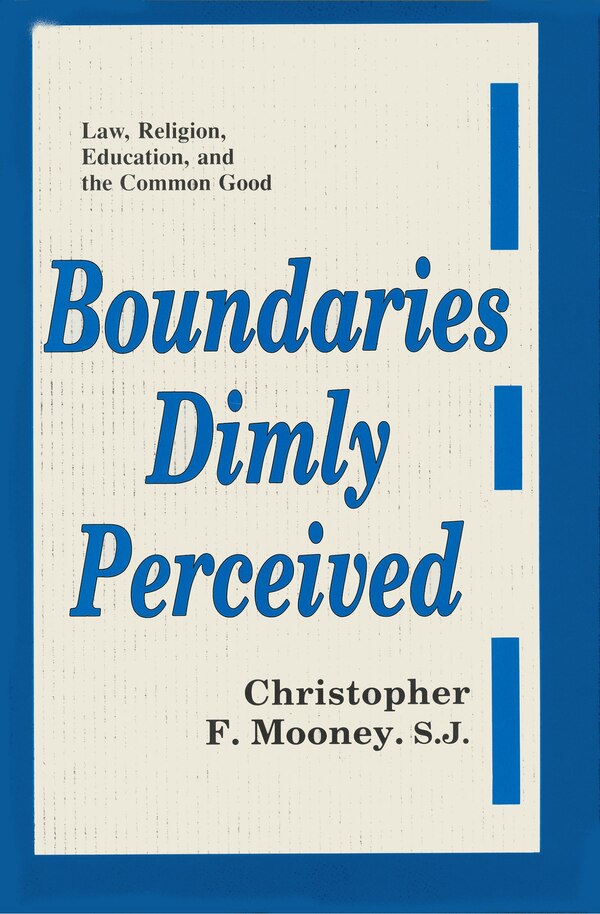 Boundaries Dimly Perceived by Christopher F. Mooney, Hardcover | Indigo Chapters
