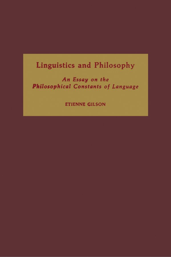 Linguistics and Philosophy by Etienne Gilson, Hardcover | Indigo Chapters