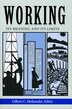 Working by Gilbert C. Meilaender, Hardcover | Indigo Chapters