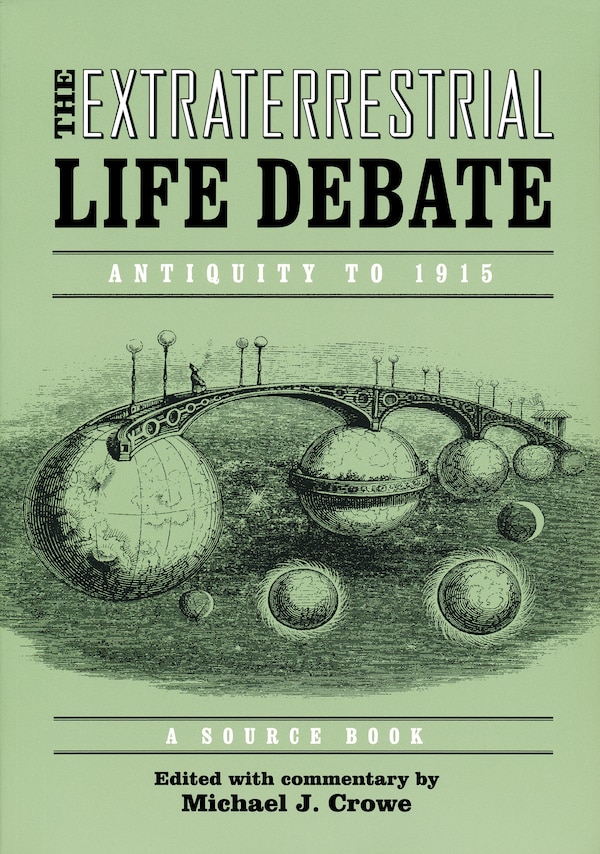 Extraterrestrial Life Debate Antiquity To 1915 by Michael Crowe, Paperback | Indigo Chapters