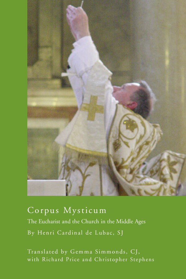 Corpus Mysticum by Henri Cardinal De Lubac, Paperback | Indigo Chapters