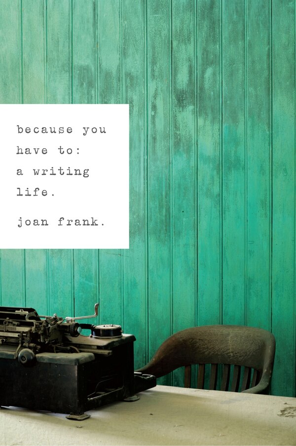 Because You Have To by Joan Frank, Paperback | Indigo Chapters