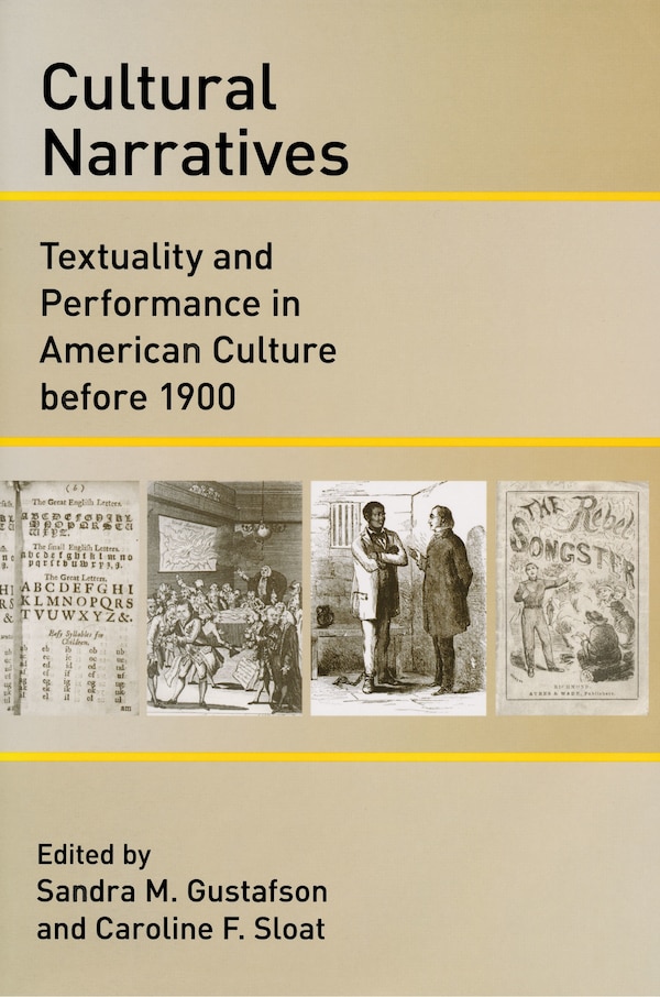 Cultural Narratives by Sandra M. Gustafson, Paperback | Indigo Chapters