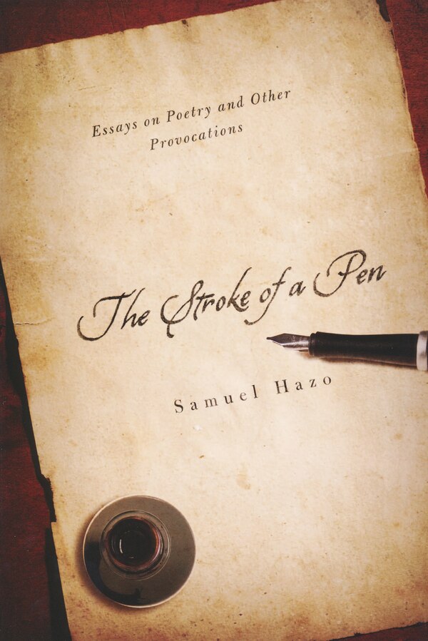 The Stroke of a Pen by Samuel Hazo, Paperback | Indigo Chapters