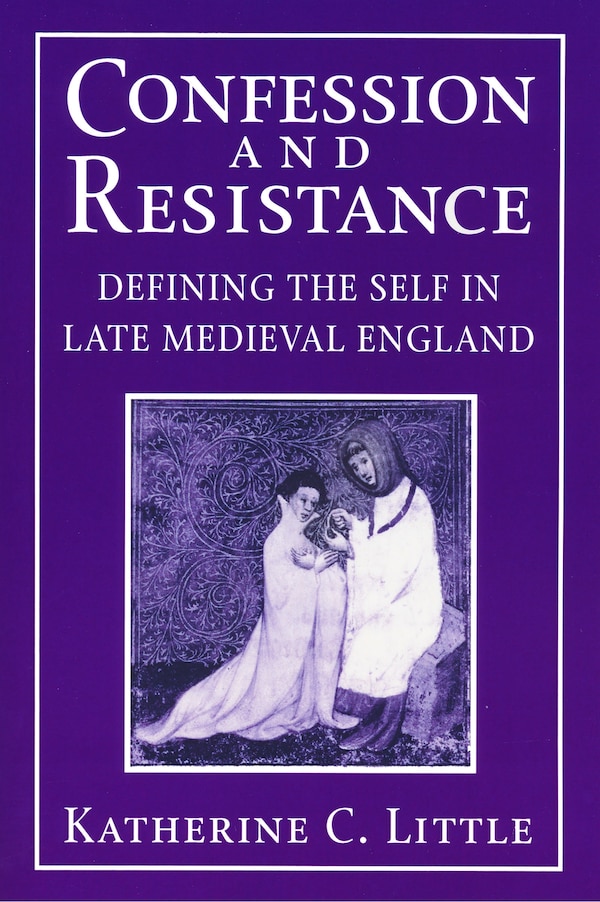Confession And Resistance by Katherine C. Little, Paperback | Indigo Chapters