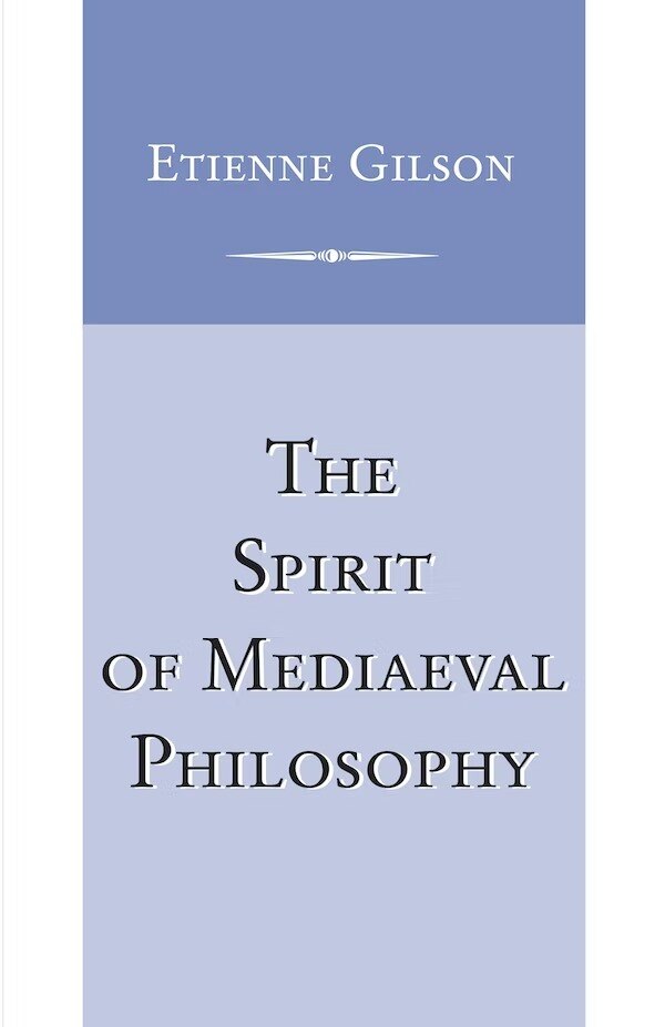 Spirit of Mediaeval Philosophy The by Etienne Gilson, Hardcover | Indigo Chapters