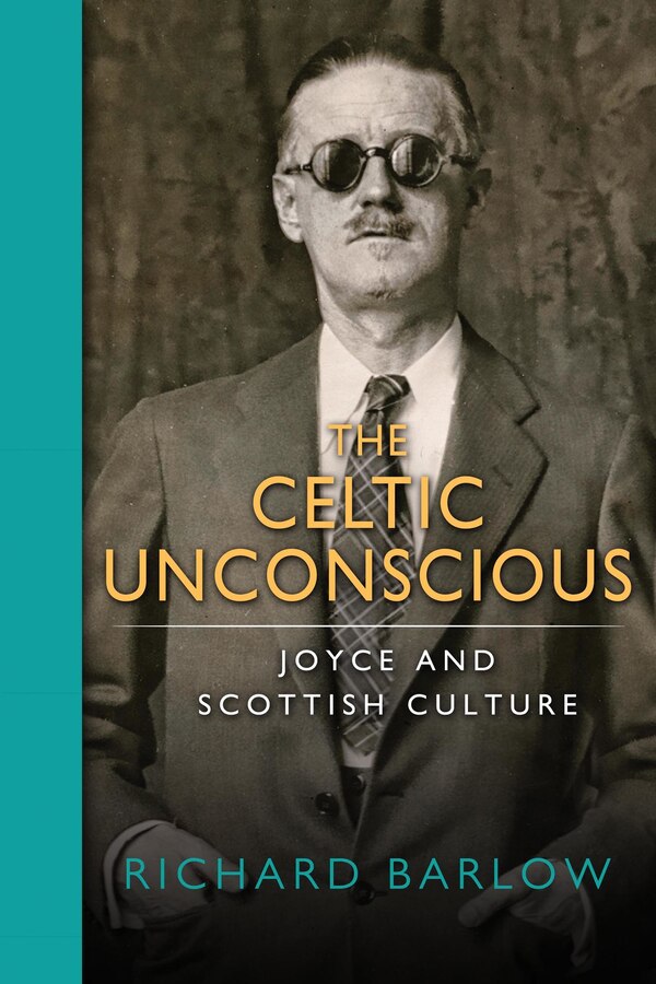 The Celtic Unconscious by Richard Barlow, Hardcover | Indigo Chapters