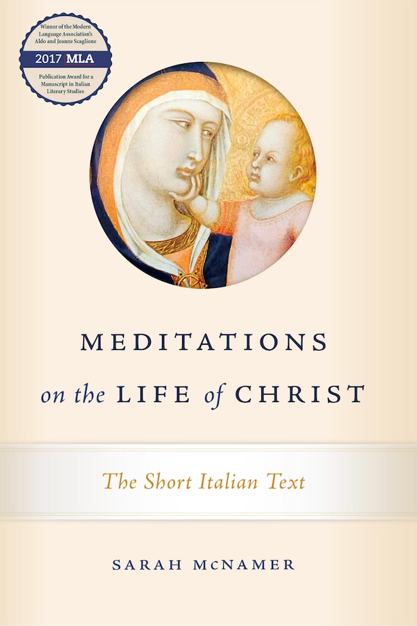 Meditations on the Life of Christ by Sarah McNamer, Paperback | Indigo Chapters