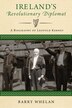 Ireland's Revolutionary Diplomat by Barry Whelan, Paperback | Indigo Chapters