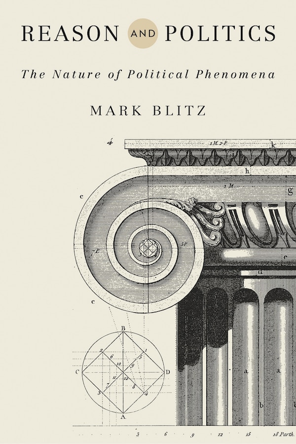 Reason and Politics by Mark Blitz, Paperback | Indigo Chapters