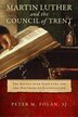 Martin Luther and the Council of Trent by Peter M. Folan, Paperback | Indigo Chapters