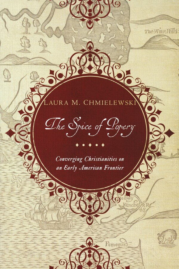 The Spice of Popery by Laura Chmielewski, Hardcover | Indigo Chapters