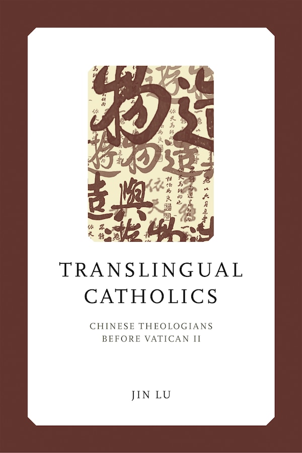 Translingual Catholics by Jin Lu, Hardcover | Indigo Chapters