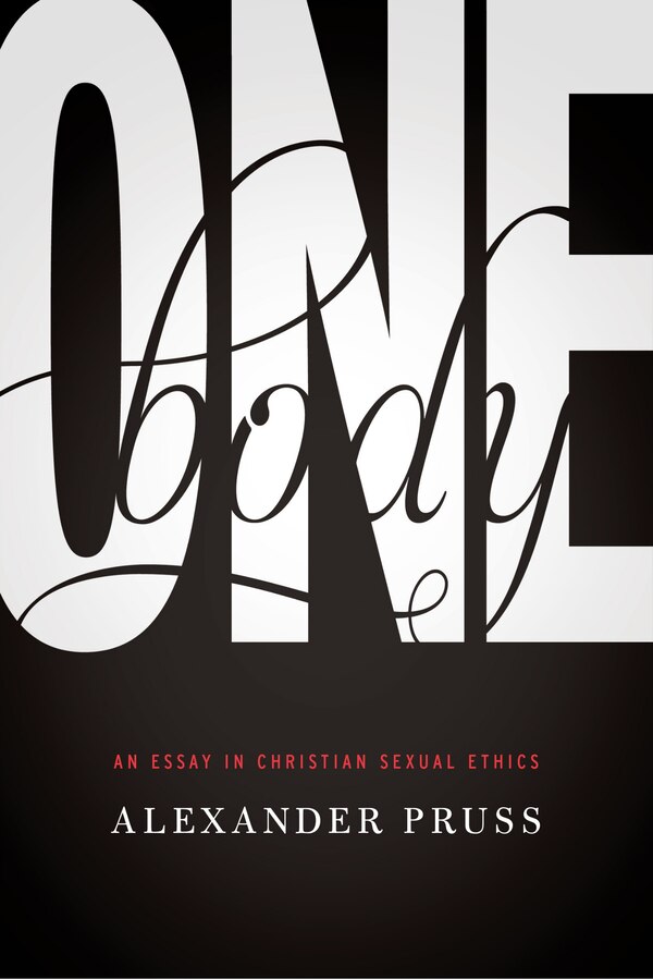 One Body by Alexander R. Pruss, Hardcover | Indigo Chapters