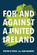For and Against a United Ireland by Fintan O'Toole, Paperback | Indigo Chapters