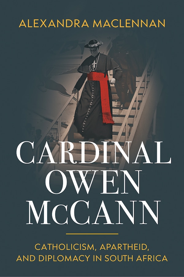 Cardinal Owen McCann by Alexandra Maclennan, Hardcover | Indigo Chapters