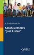 &quot;A Study Guide for Sarah Dessen&#x27;s &quot;Just Listen&quot; by Cengage Learning Gale, Paperback | Indigo Chapters
