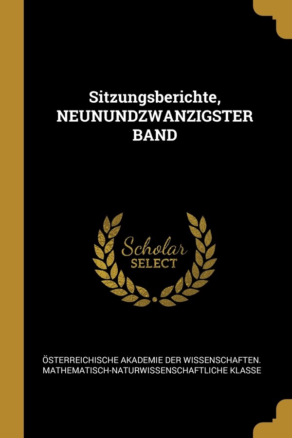 Sitzungsberichte NEUNUNDZWANZIGSTER BAND by Österreichische Akademie Der Wissenscha, Paperback | Indigo Chapters