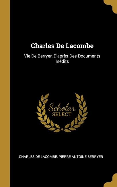 Charles De Lacombe, Hardcover | Indigo Chapters