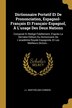 Dictionnaire Portatif Et De Prononciation Espagnol-Français Et Français-Espagnol À L'usage Des Deux Nations by J L. Barthélemi Cormon, Paperback