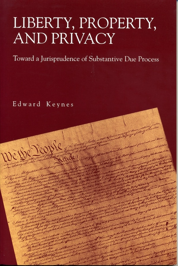 Liberty Property And Privacy by Edward Keynes, Paperback | Indigo Chapters