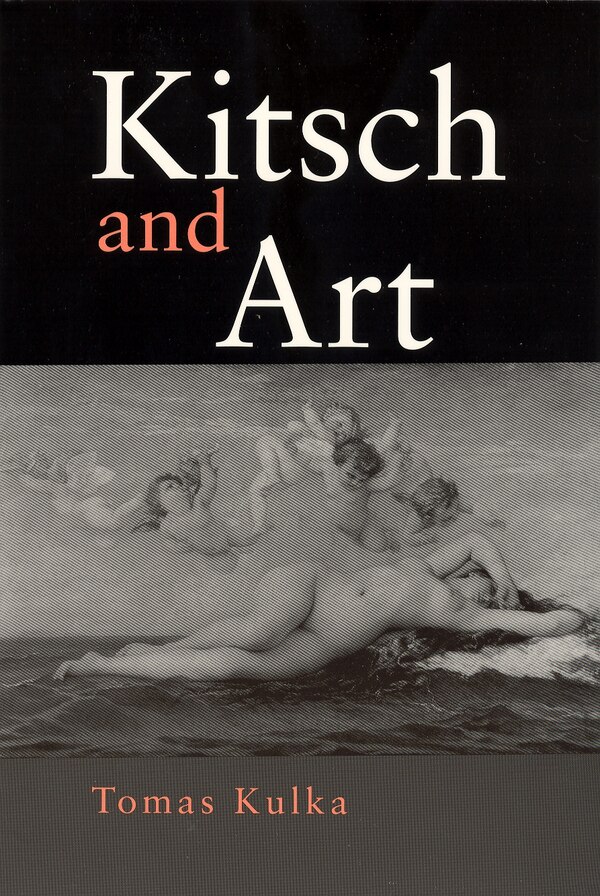 Kitsch and Art by Thomas Kulka, Paperback | Indigo Chapters