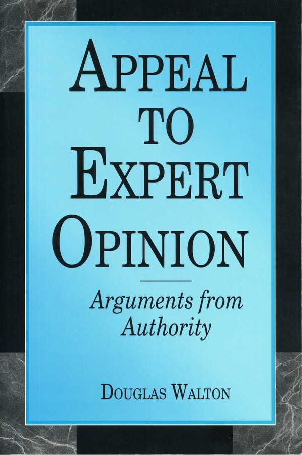 Appeal to Expert Opinion by Douglas Walton, Paperback | Indigo Chapters