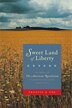 Sweet Land Of Liberty by Francis S. Fox, Paperback | Indigo Chapters