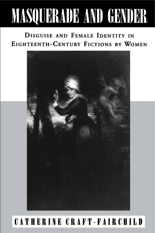 Masquerade and Gender by Catherine A. Craft-Fairchild, Paperback | Indigo Chapters