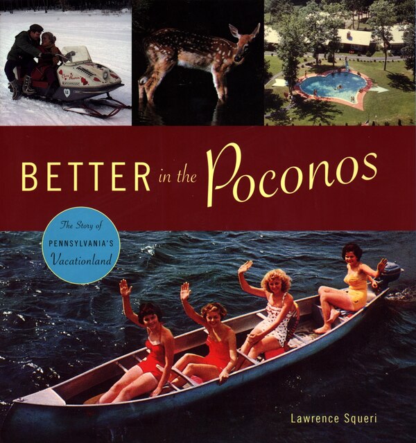 Better in the Poconos by Lawrence Squeri, Paperback | Indigo Chapters