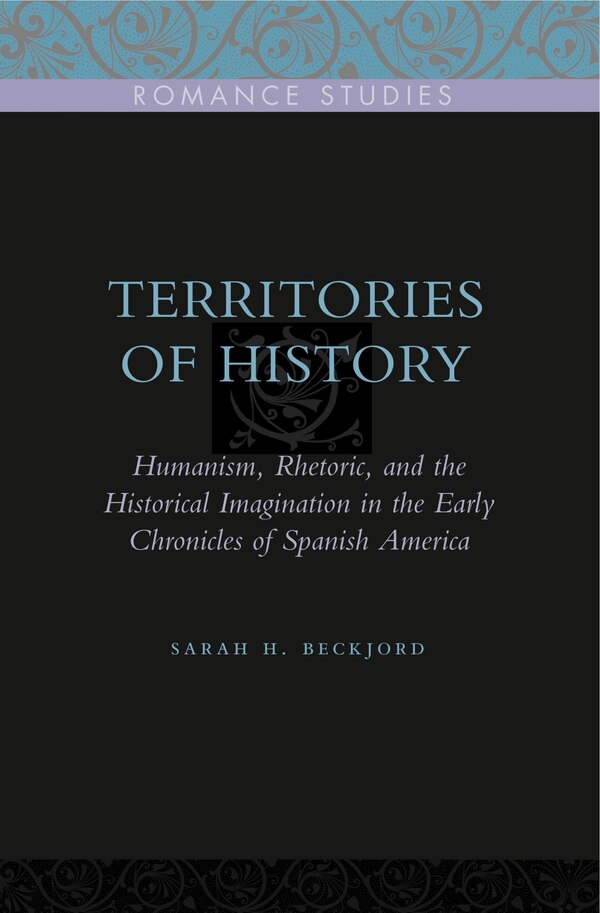 Territories Of History by Sarah H. Beckjord, Hardcover | Indigo Chapters