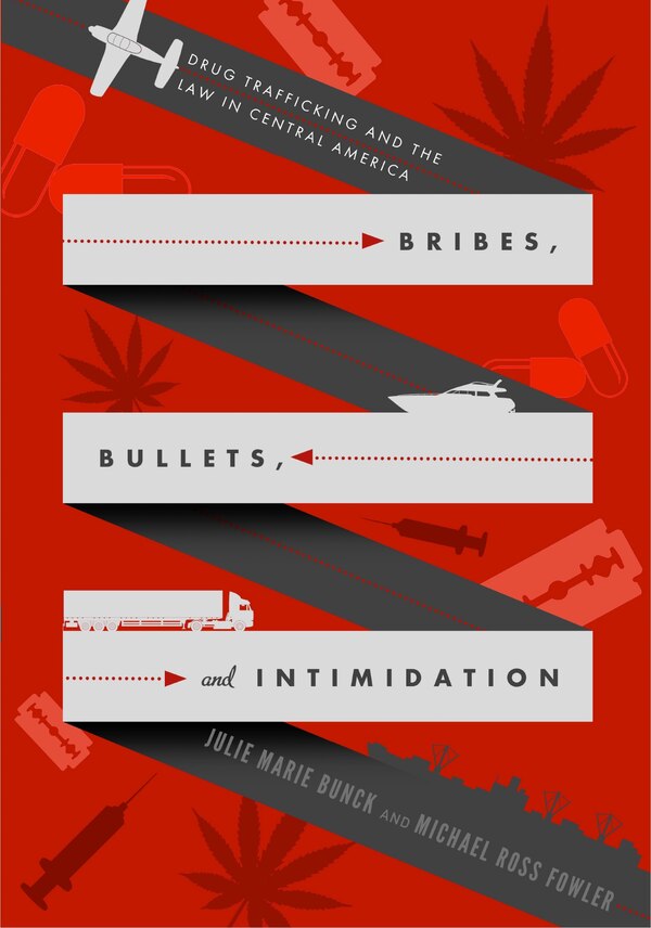 Bribes Bullets and Intimidation by Julie Marie Bunck, Paperback | Indigo Chapters